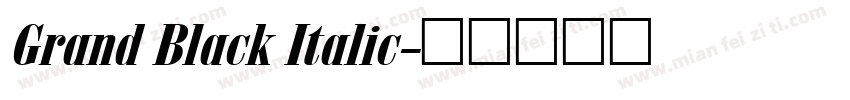 Grand Black Italic字体转换